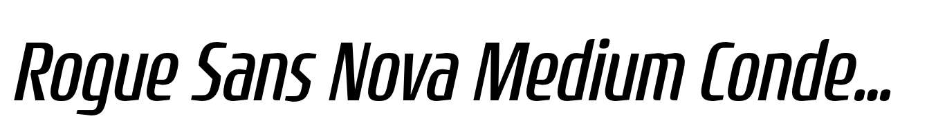 Rogue Sans Nova Medium Condensed Italic